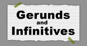 Gerunds and Infinitives