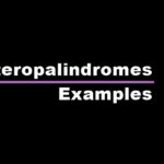 Heteropalindromes Examples