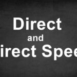 Direct and Indirect Speech