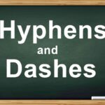Hyphens and Dashes