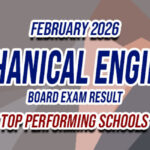 Mechanical Engineer Board Exam Result February 2026 - TOP PERFORMING SCHOOLS