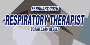 Respiratory Therapist Board Exam Result February 2026