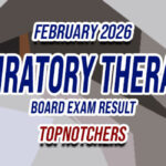 Respiratory Therapist Board Exam Result February 2026 - TOPNOTCHERS